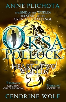 The Heart of Two Worlds - Book #3 of the Oksa Pollock