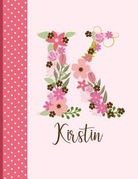 Paperback Kirstin: Monogrammed Personalized Lined Journal with Inspirational Quotes Book