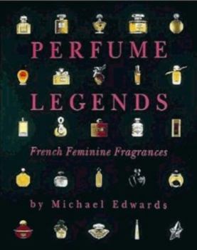 Hardcover Perfume Legends: French Feminine Fragrances Book