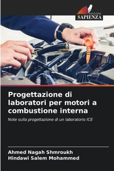 Progettazione di laboratori per motori a combustione interna (Italian Edition)