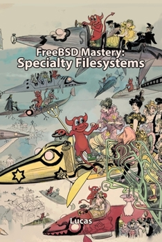Paperback FreeBSD Mastery: Specialty Filesystems Book