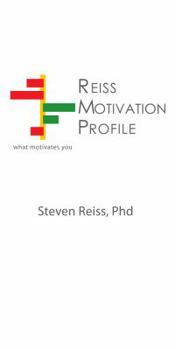 Hardcover The Reiss Motivation Profile: What Motivates You? Book