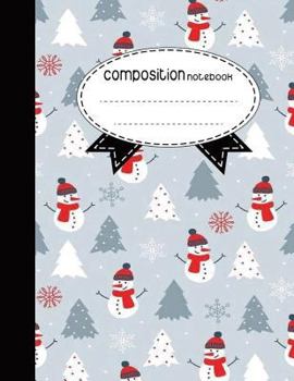 Paperback Composition Notebook, 8.5 x 11, 110 pages: Snowman: (Notebooks) Book