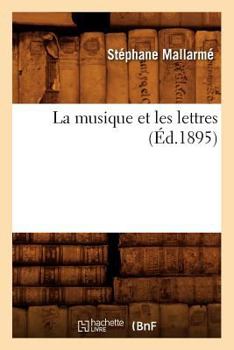 Paperback La Musique Et Les Lettres (Éd.1895) [French] Book