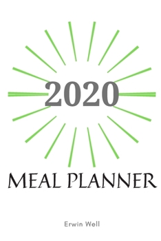 Paperback Meal Planner 2020: : 13 Weeks Daily Activity and Fitness Tracker To Help You Become The Best Version of Yourself - Diet-planner-trim-size Book