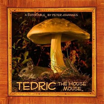 Hardcover Tedric the House Mouse Book