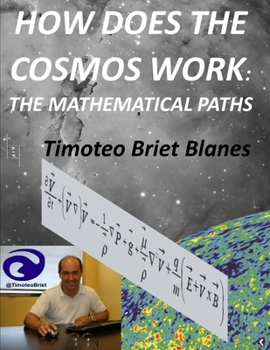 Paperback How the Cosmos work: the mathematical paths Book