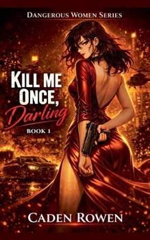 Paperback Kill Me Once, Darling Book