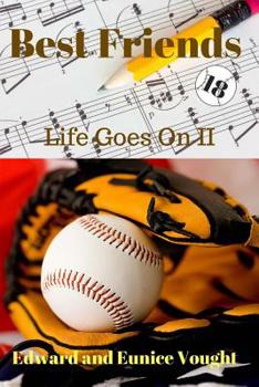 Paperback Best Friends 18: Life Goes On II Book