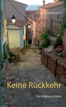 Paperback Keine Rückkehr: Ein Mallorca-Krimi [German] Book