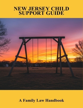 Paperback New Jersey Child Support Guide: A Family Law Handbook Book