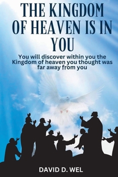 Paperback The Kingdom of Heaven in You Book