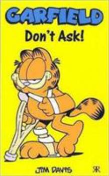 Garfield: Don't Ask - Book #54 of the Garfield Pocket Books