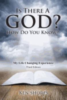 Paperback Is there a God? How do you know?: My life Changing Experience Book