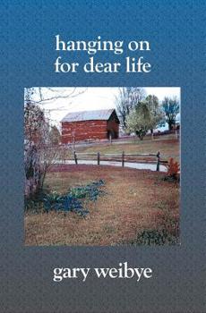 Paperback Hanging On for Dear Life Book