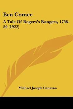 Ben Comee ; a tale of Rogers's Rangers 1758-1759