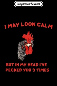 Composition Notebook: I May Look Calm  Journal/Notebook Blank Lined Ruled 6x9 100 Pages