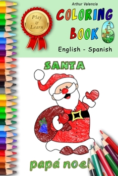 Paperback Play & Learn Coloring Book 6: English - Spanish Book