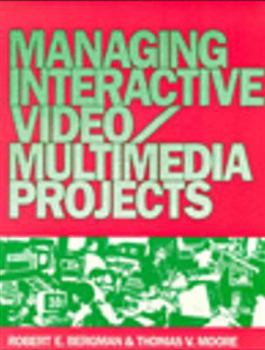 Paperback Managing Interactive Video/Multimedia Projects Book