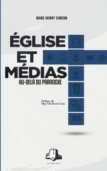 Paperback Église et Médias: Au-delà du paradoxe [French] Book