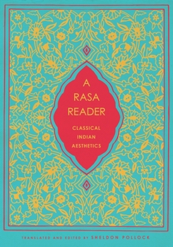 Paperback A Rasa Reader: Classical Indian Aesthetics Book