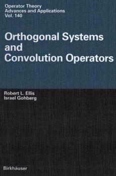 Paperback Orthogonal Systems and Convolution Operators Book