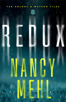 Redux: A Suspense Mystery Thriller set in St. Louis with a Single Father Detective and Investigations (The Holmes and Watson Files)