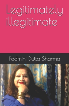 Paperback Legitimately illegitimate Book