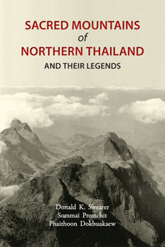 Paperback Sacred Mountains of Northern Thailand: And Their Legends Book