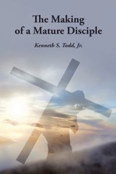 Paperback The Making of a Mature Disciple Book