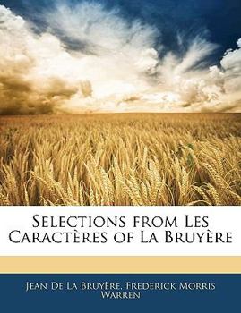 Paperback Selections from Les Caractères of La Bruyère [French] Book