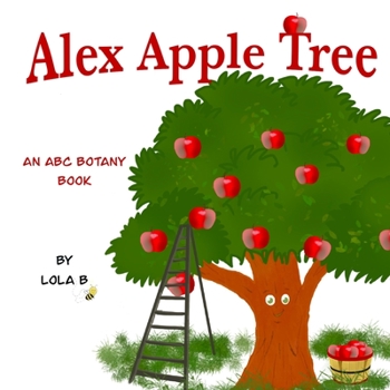 Paperback Alex Apple Tree: An ABC Botany Book