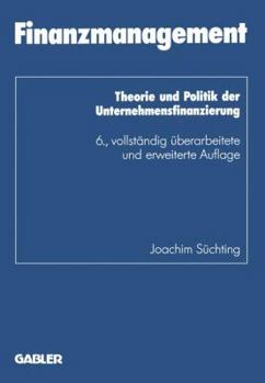 Paperback Finanzmanagement: Theorie Und Politik Der Unternehmensfinanzierung [German] Book