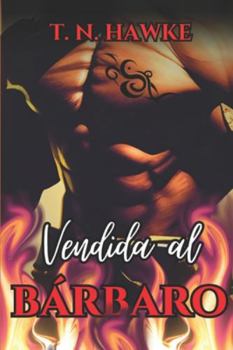 Vendida al bárbaro: final de la trilogía (Bárbaros alienígenas)