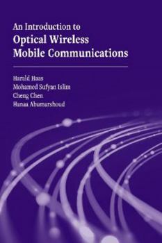 Hardcover An Introduction to Optical Wireless Mobile Communications Book