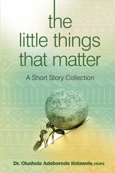 Paperback The Little Things that Matters: A short Stories Collection Book