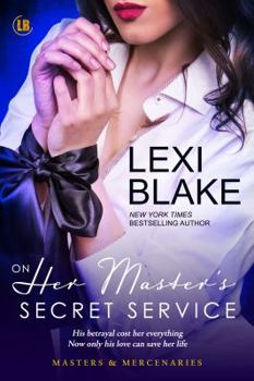 On Her Master's Secret Service - Book #4 of the Masters and Mercenaries