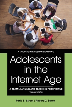 Paperback Adolescents in the Internet Age: A Team Learning and Teaching Perspective Book