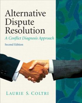 Paperback Alternative Dispute Resolution: A Conflict Diagnosis Approach Book