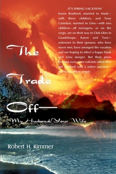Paperback The Trade Off--My Husband/Your Wife Book