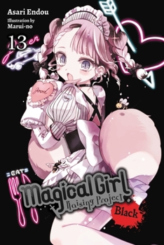魔法少女育成計画「黒(ブラック)」 - Book #13 of the Magical Girl Raising Project Light Novel