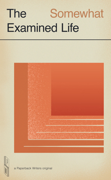 The Somewhat Examined Life Journal