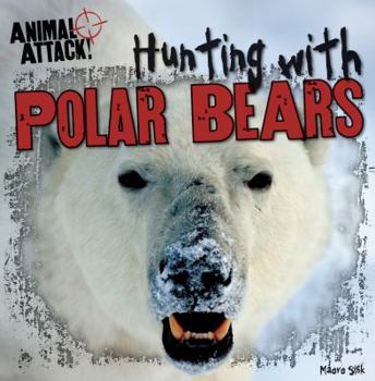 Library Binding Hunting with Polar Bears Book