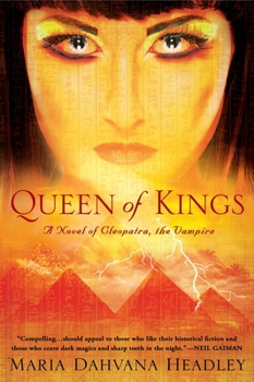 Paperback Queen of Kings: A Novel of Cleopatra, the Vampire Book