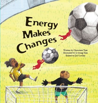 Paperback Energy Makes Changes: Energy Transformation Book