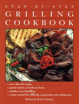 Hardcover Step by Step: The Grilling Cookbook Book