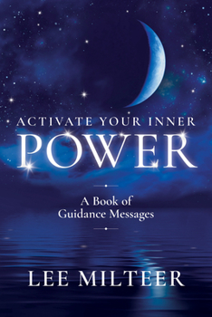 Paperback Activate Your Inner Power: A Book of Guidance Messages Book