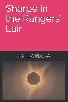 Paperback Sharpe in the Rangers' Lair Book