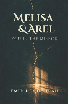 Paperback Melisa & Arel; You in the Mirror: A Journey Between the Lines Book