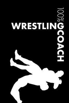 Paperback Wrestling Coach Notebook: Blank Lined Wrestling Journal For Coach and Player - Training Journal Book